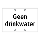 Geen drinkwater & Geen drinkwater & Geen drinkwater & Geen drinkwater & Geen drinkwater