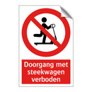 Doorgang met steekwagen verboden