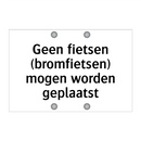 Geen fietsen (bromfietsen) mogen worden geplaatst