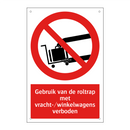 Gebruik van de roltrap met vracht-/winkelwagens verboden