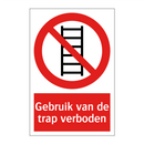 Gebruik van de trap verboden
