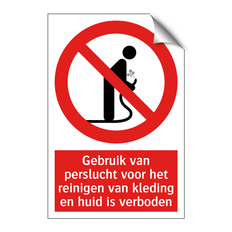 Gebruik van perslucht voor het reinigen van kleding en huid is verboden