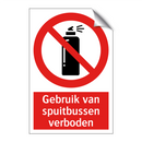 Gebruik van spuitbussen verboden