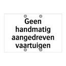 Geen handmatig aangedreven vaartuigen & Geen handmatig aangedreven vaartuigen