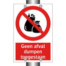 Geen afval dumpen toegestaan