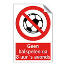 Geen balspelen na 8 uur 's avonds