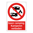 Geen camping. Kamperen verboden