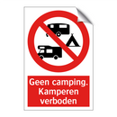 Geen camping. Kamperen verboden