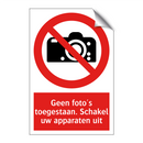 Geen foto's toegestaan. Schakel uw apparaten uit