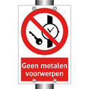 Geen metalen voorwerpen