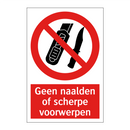 Geen naalden of scherpe voorwerpen