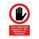 Geen onbevoegde toegang Art. 461 Wetboek van Strafrecht
