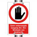 Geen onbevoegde toegang Art. 461 Wetboek van Strafrecht