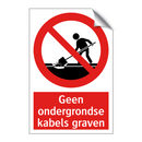 Geen ondergrondse kabels graven