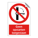 Geen opstarten toegestaan