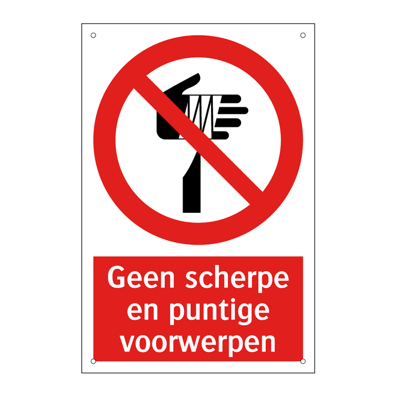 Geen scherpe en puntige voorwerpen
