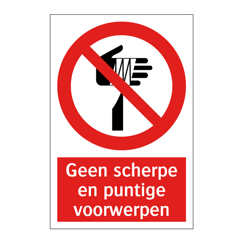 Geen scherpe en puntige voorwerpen