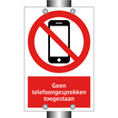 Geen telefoongesprekken toegestaan