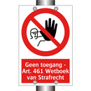 Geen toegang - Art. 461 Wetboek van Strafrecht