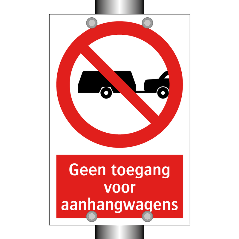 Geen toegang voor aanhangwagens