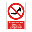 Geen toegang voor dragers van schoenen met puntige hakken