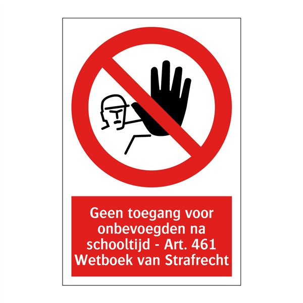 Geen toegang voor onbevoegden na schooltijd - Art. 461 Wetboek van Strafrecht