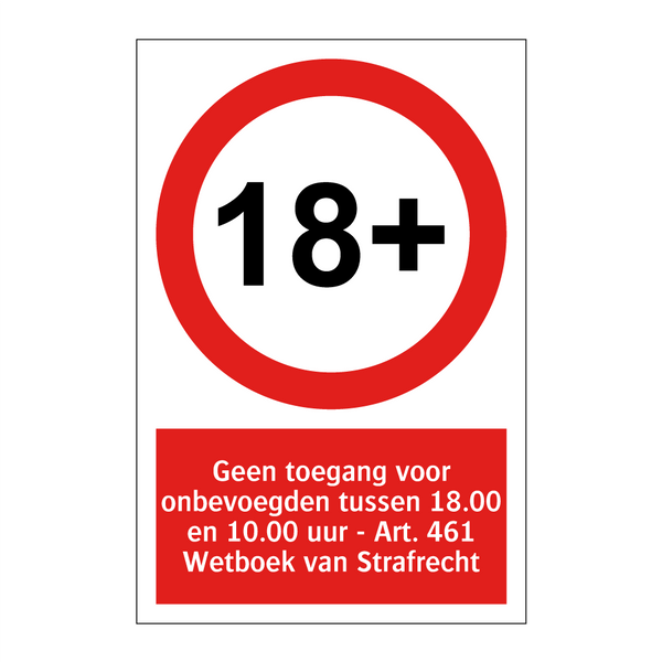 Geen toegang voor onbevoegden tussen 18.00 en 10.00 uur - Art. 461 Wetboek van Strafrecht