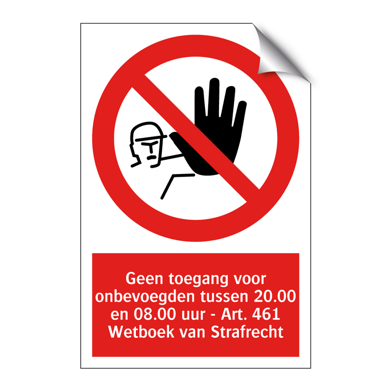 Geen toegang voor onbevoegden tussen 20.00 en 08.00 uur - Art. 461 Wetboek van Strafrecht