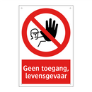 Geen toegang, levensgevaar