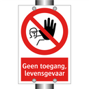 Geen toegang, levensgevaar