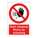 Geen toegang! Risico op instorting