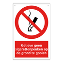 Gelieve geen sigarettenpeuken op de grond te gooien