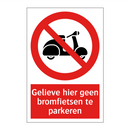 Gelieve hier geen bromfietsen te parkeren