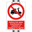 Gelieve hier geen bromfietsen te parkeren of tegenaan te leunen