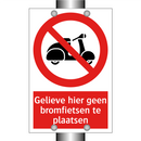 Gelieve hier geen bromfietsen te plaatsen