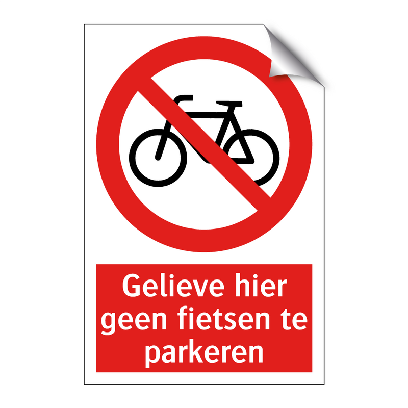 Gelieve hier geen fietsen te parkeren