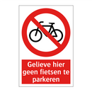 Gelieve hier geen fietsen te parkeren