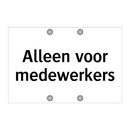 Alleen voor medewerkers & Alleen voor medewerkers & Alleen voor medewerkers