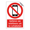 Gelieve uw telefoons uit te schakelen