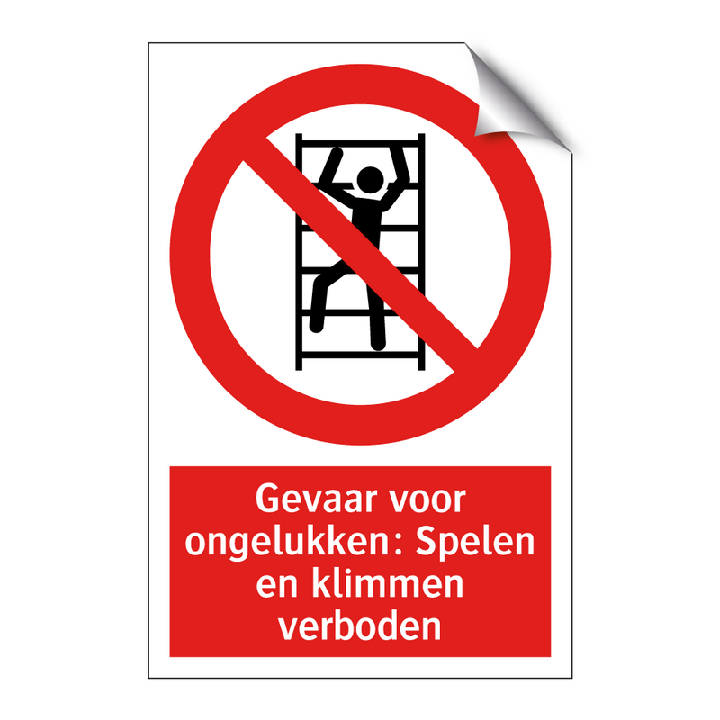Gevaar voor ongelukken: Spelen en klimmen verboden