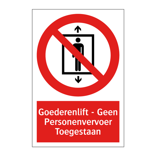 Goederenlift - Geen Personenvervoer Toegestaan