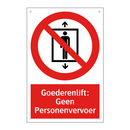 Goederenlift: Geen Personenvervoer