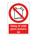 Hang of plak geen posters op