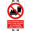 Het achterlaten van afval, oude meubels en soortgelijke zaken is verboden