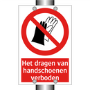 Het dragen van handschoenen verboden