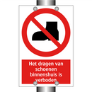 Het dragen van schoenen binnenshuis is verboden