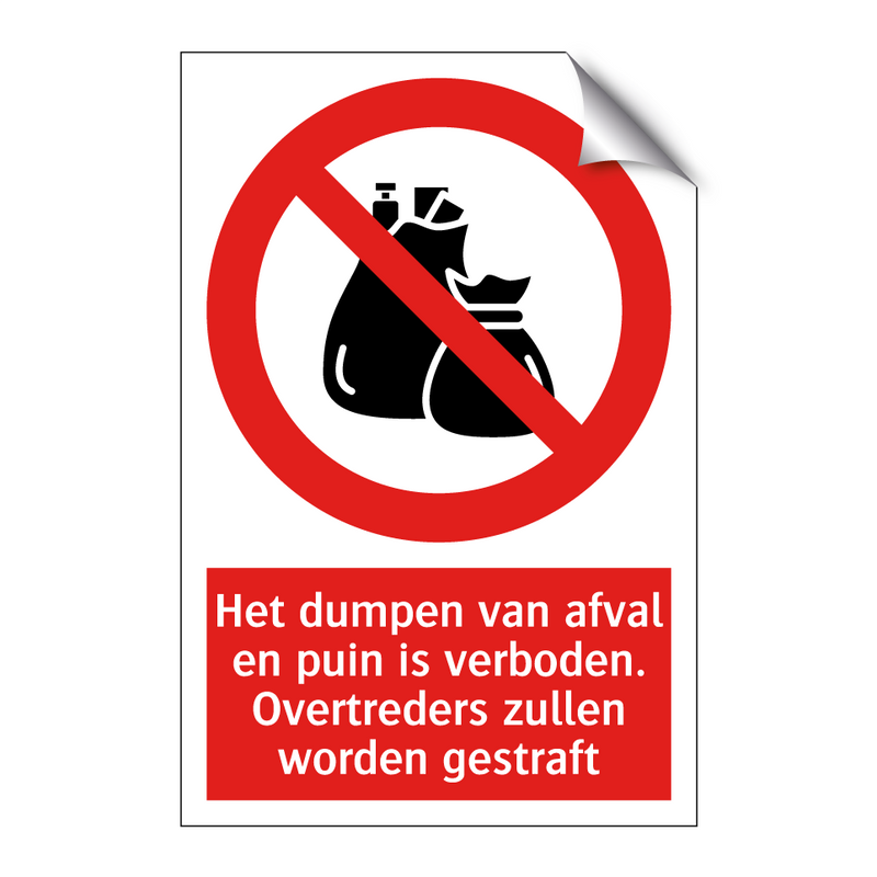 Het dumpen van afval en puin is verboden. Overtreders zullen worden gestraft