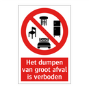 Het dumpen van groot afval is verboden