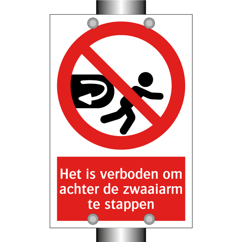 Het is verboden om achter de zwaaiarm te stappen