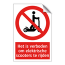 Het is verboden om elektrische scooters te rijden